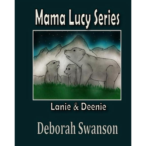 Mama Lucy Mama Lucy Series: Lanie and Deene, Book 1, (Paperback)