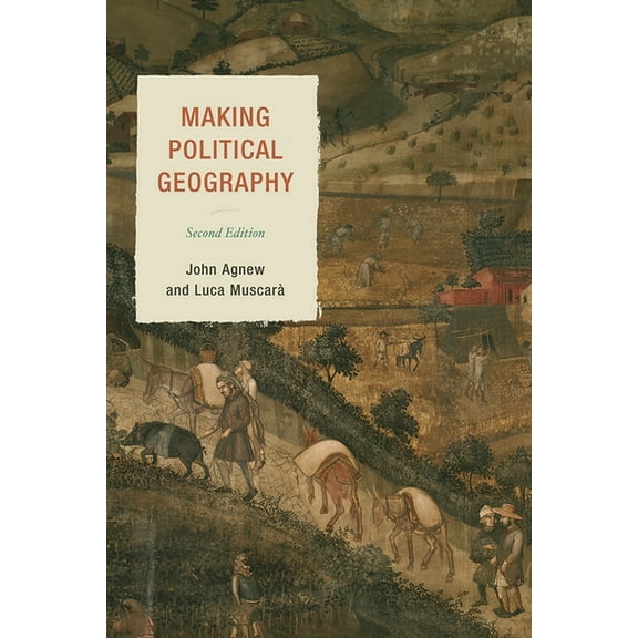 Making Political Geography, (Hardcover)