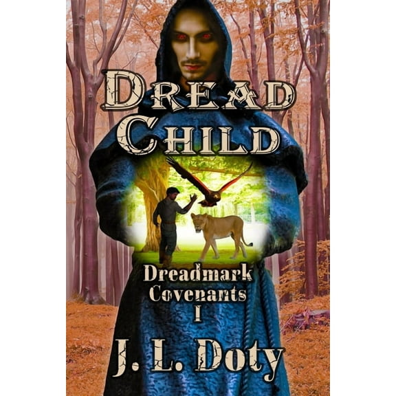 Dreadmark Covenants: Dread Child: Coming of Age Epic Fantasy (Paperback)