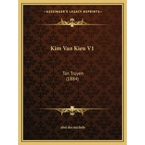 Kim Van Kieu V1: Tan Truyen (1884) (Paperback)