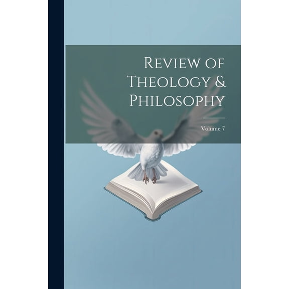Review of Theology & Philosophy; Volume 7, (Paperback)