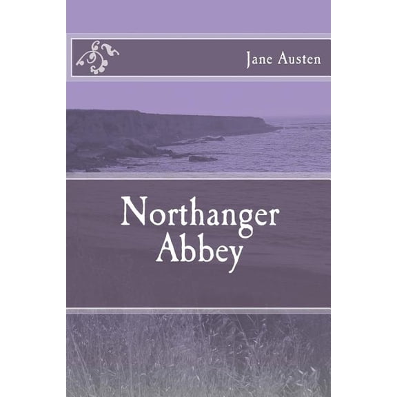 Northanger Abbey Paperback 1548586684 9781548586683 Jane Austen