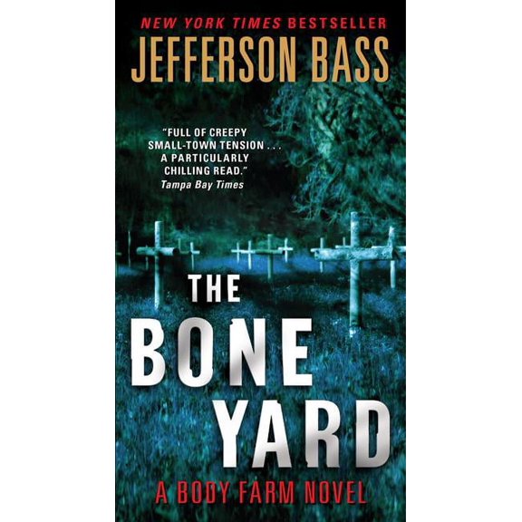 Body Farm Novel: The Bone Yard (Paperback)