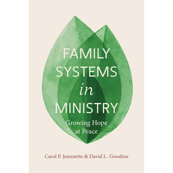 Family Systems in Ministry: Growing Hope at Peace, (Paperback)