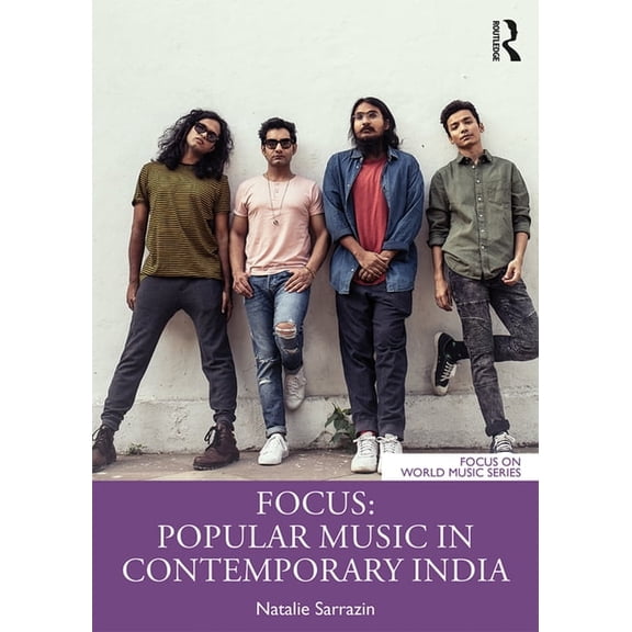 Focus on World Music Focus: Popular Music in Contemporary India, (Paperback)