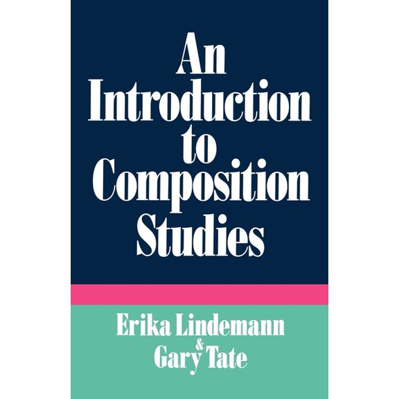 An Introduction to Composition Studies, (Paperback)