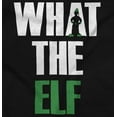 thumbnail image 2 of Funny Christmas What the Elf Joke Men's Graphic T Shirt Tees Brisco Brands S, 2 of 4