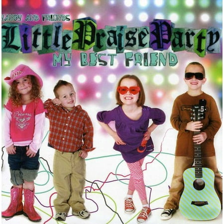 Little Praise Party My Best Friend (Best Party Music 2019)