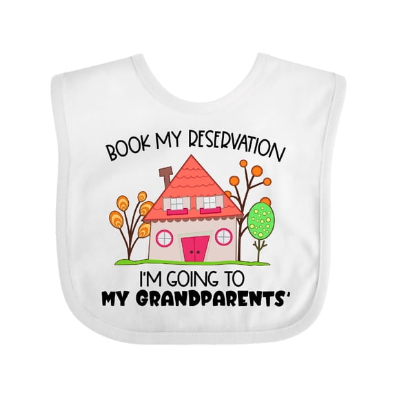 Inktastic Book My Reservation I'm Going to My Grandparents' House Boys or Girls Baby Bib