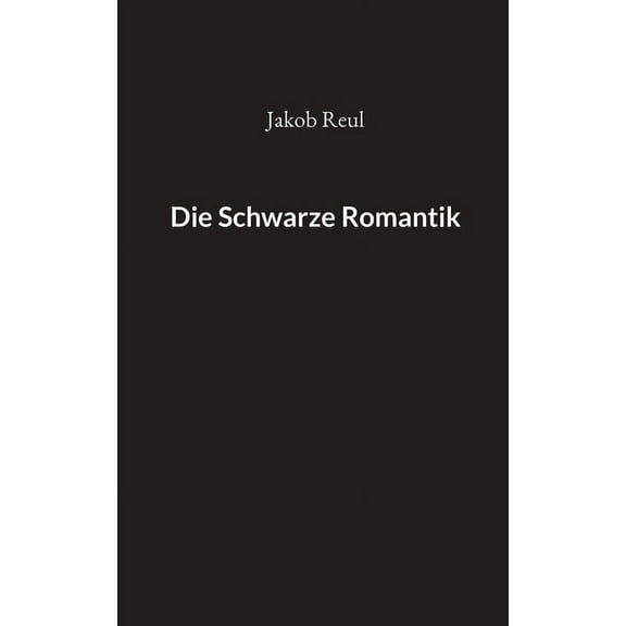 Die Schwarze Romantik (Paperback)