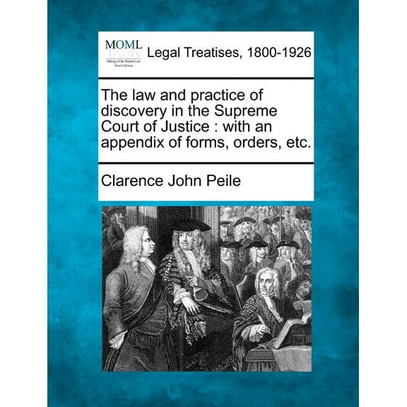 The Law and Practice of Discovery in the Supreme Court of Justice (Paperback)