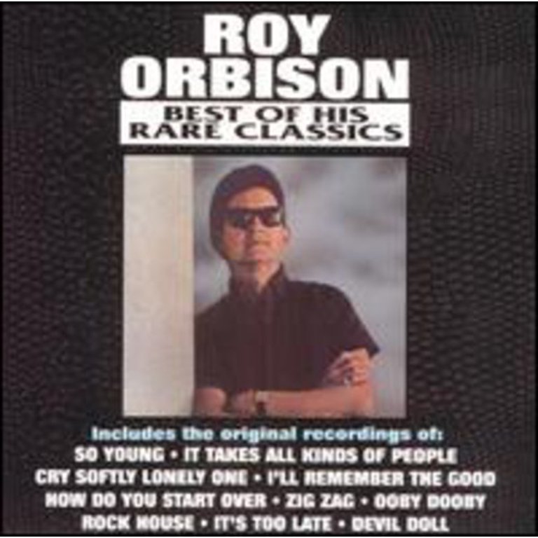 Roy Orbison - Best of His Rare Classics [COMPACT DISCS] - Walmart.com