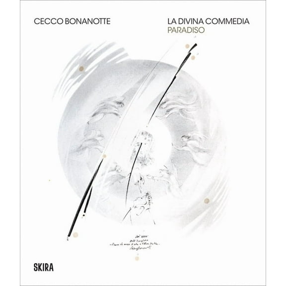 Cecco Bonanotte: La Divina Commedia (the Divine Comedy): Paradiso, (Hardcover)