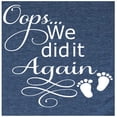 thumbnail image 3 of Oops We Did It Again Shirt, Pregnancy Announcement Shirt, Surprise Pregnancy Announcement (Navy, Small), 3 of 6