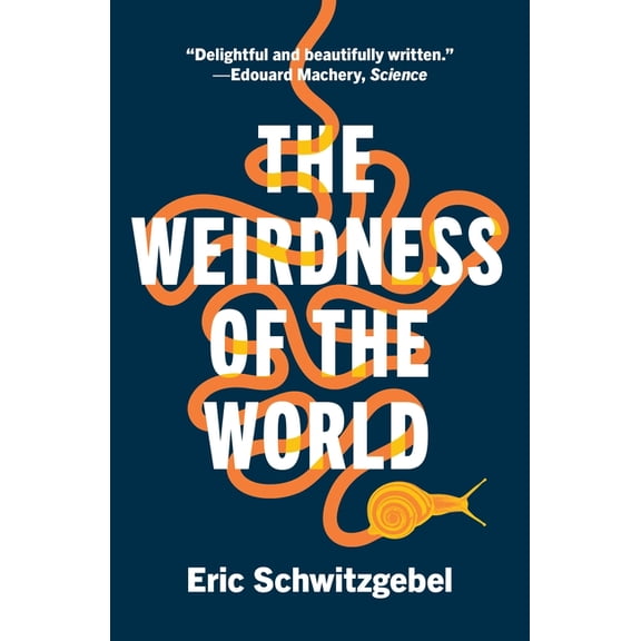 The Weirdness of the World, (Paperback)
