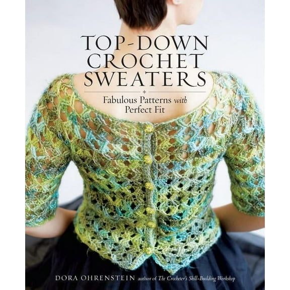 Top-Down Crochet Sweaters - Paperback