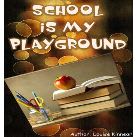 School is my Playground - eBook