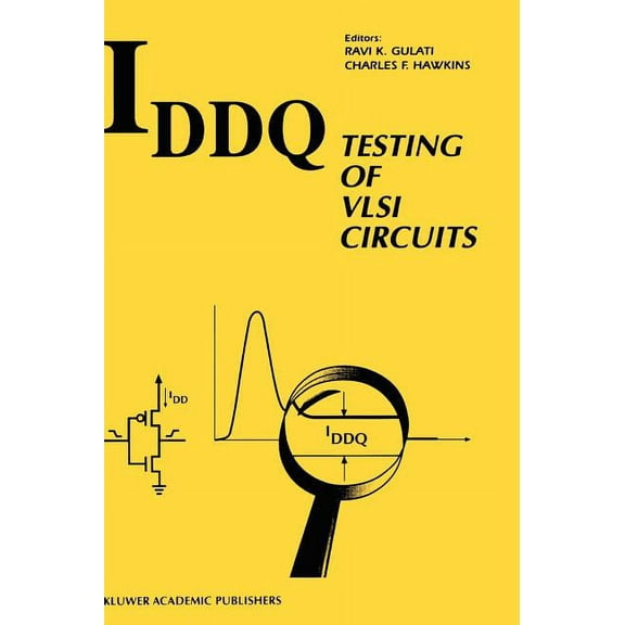 Kluwer International Series in Engineeri Iddq Testing of VLSI Circuits, (Hardcover)