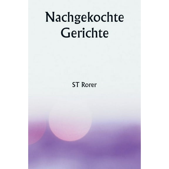 Nachgekochte Gerichte, (Paperback)