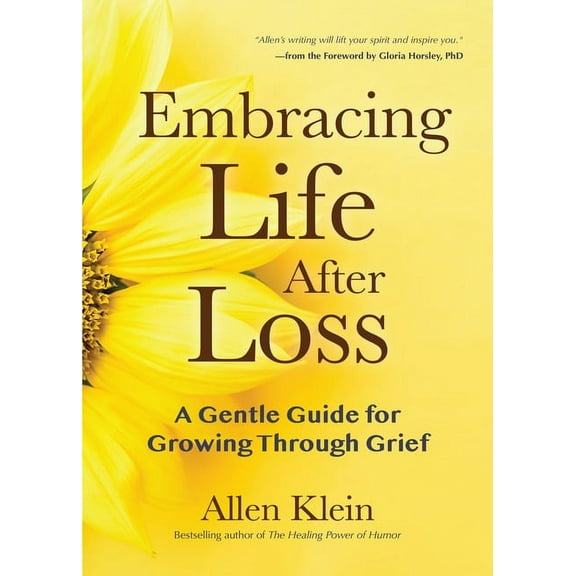 Embracing Life After Loss: A Gentle Guide for Growing Through Grief (Book about Grieving and Hope, Daily Grief Meditatio, (Paperback)
