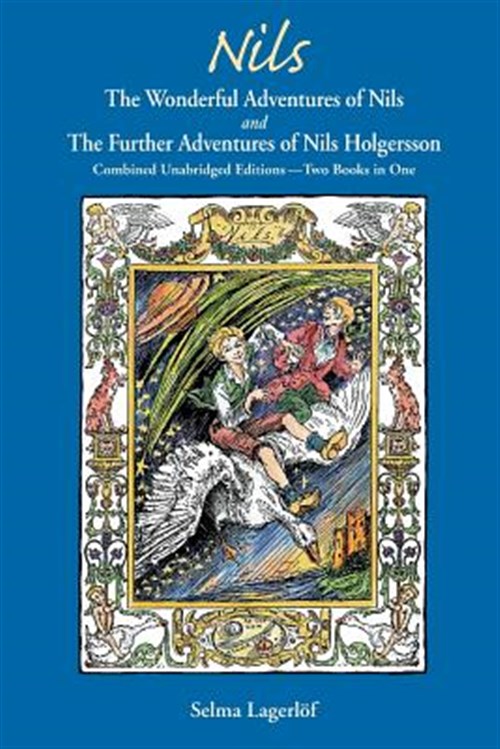 Pre-Owned Nils: The Wonderful Adventures of NILS and The Further Adventures of Nils Holgersson: Combined Unabridged Editions-Two Books in One (Paperback)