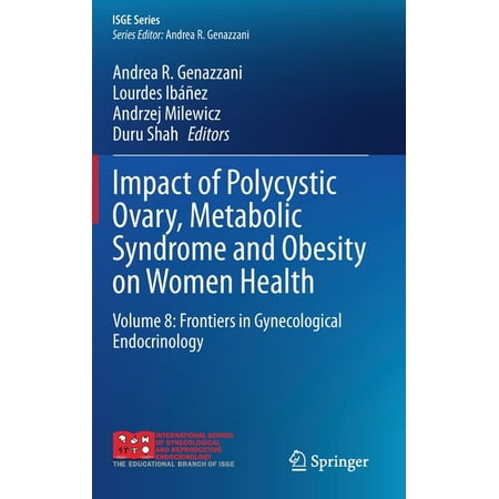 UPC: 9783030636494 | Isge: Impact of Polycystic Ovary Metabolic Syndrome and Obesity on Women Health: Volume 8: Frontiers in Gynecological Endocrinology (Hardcover)