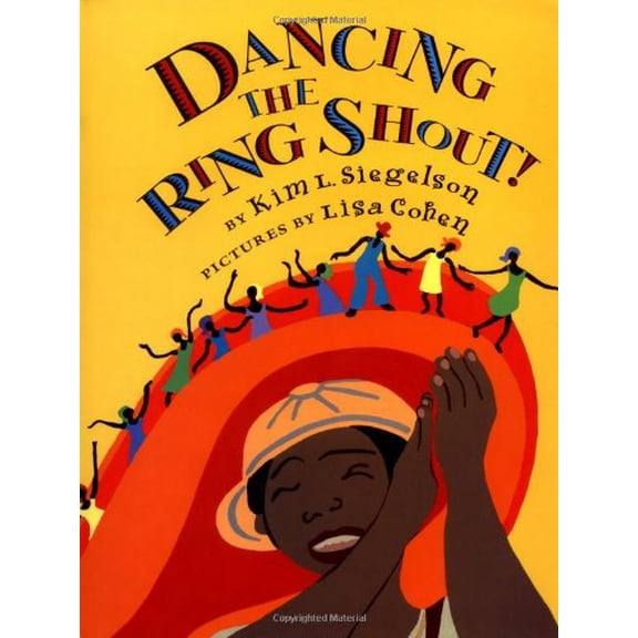 Pre-Owned Dancing the Ring Shout! (Hardcover) by Kim L Siegelson