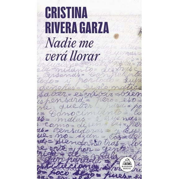 Nadie Me VerÃ¡ Llorar / No One Will See Me Cry, (Paperback)