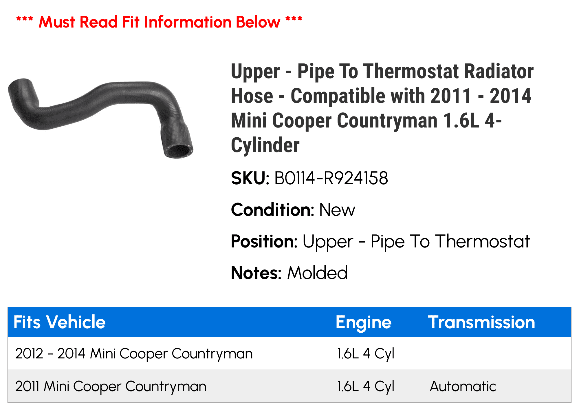 Upper - Line To Thermostat Radiator Hose - Compatible with 2011 - 2014 Mini Cooper Countryman 1.6L 4-Cylinder 2012 2013