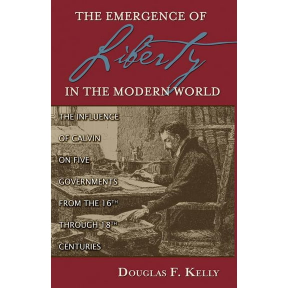 The Emergence of Liberty in the Modern World, (Paperback)