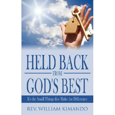 Held Back from God's Best : Its the Small Things That Makes the (Best Thing For Back Spasms)