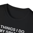thumbnail image 4 of Things I Do In My Spare Time, Gildan Unisex T-Shirt, Graphic Tee, S-3XL, 4 of 5