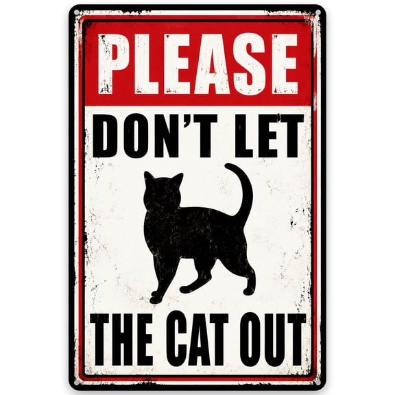 Metal Wall Decor Sign 8x12 Inch - "Please Don't Let the Cat Out" - Vintage Style, Easy Hanging, Indoor/Outdoor Use - Perfect for Pet Lovers' Home Decor with Weather Resistant Finish