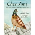 thumbnail image 1 of Pre-Owned Cher Ami: Based on the World War I Legend of the Fearless Pigeon (Hardcover) 0316335347 9780316335348, 1 of 1