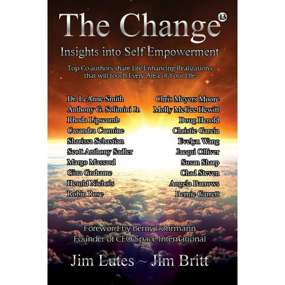 Change The Change 13: Insights Into Self-empowerment, Book 13, (Paperback)