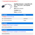 thumbnail image 2 of Headlight Connector - Compatible with 2011 - 2012, 2014 - 2016 Hyundai Elantra 2015, 2 of 2