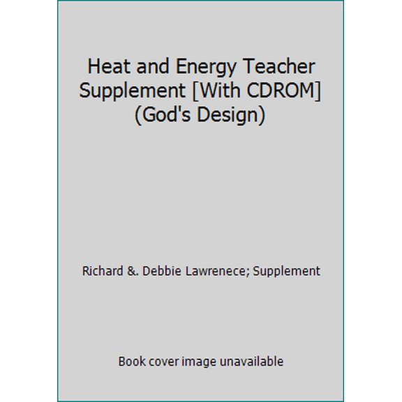 Pre-Owned Heat and Energy Teacher Supplement [With CDROM] (God's Design) (Paperback) 1600922929 9781600922923