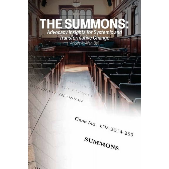 The Summons: Advocacy Insights for Systemic and Transformative Change, (Paperback)
