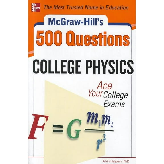 McGraw-Hill's 500 Questions McGraw-Hill's 500 College Physics Questions: Ace Your College Exams, (Paperback)