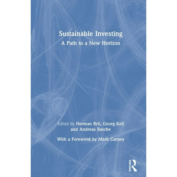 Sustainable Investing: A Path to a New Horizon, (Hardcover)