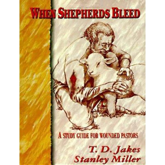 Pre-Owned When Shepherds Bleed: A Study Guide for Wounded Pastors (Paperback) 1562294466 9781562294465