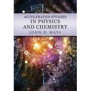 Accelerated Studies in Physics and Chemistry : A Mastery-Oriented Curriculum (Paperback)