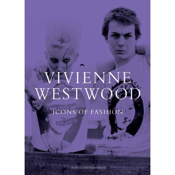 Icons of Fashion Vivienne Westwood: Icons of Fashion, Book 7, (Hardcover)