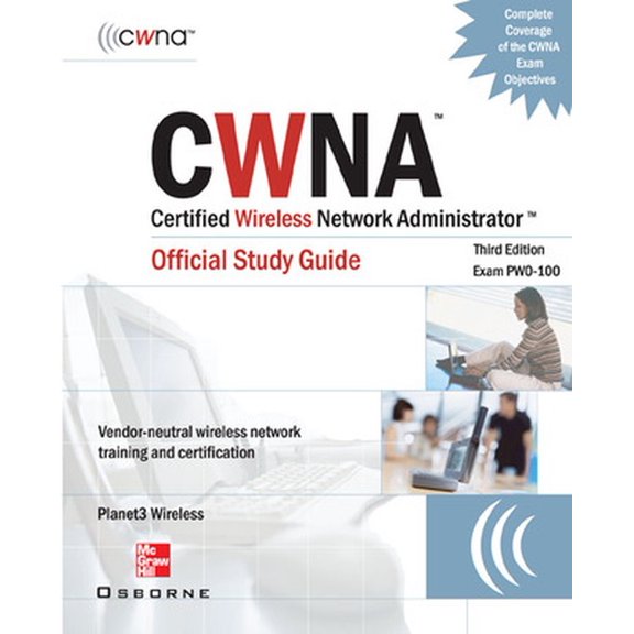 Pre-Owned CWNA Certified Wireless Network Administrator Official Study Guide (Exam PW0-100), Third Edition (Certification Press) Paperback