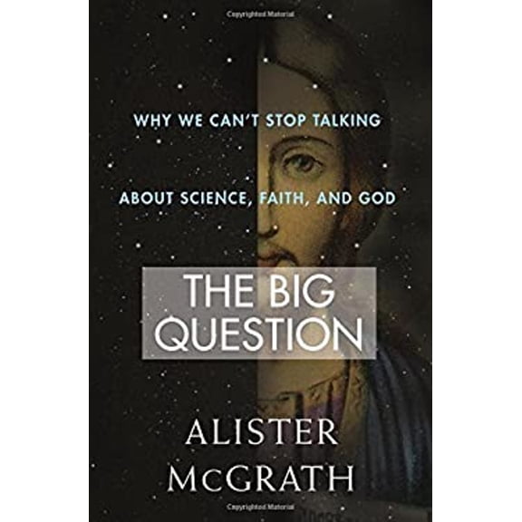 Pre-Owned The Big Question: Why We Can't Stop Talking about Science, Faith and God (Hardcover) 1250077923 9781250077929
