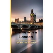 Celebrating Cities Book Celebrating the City of London, (Paperback)