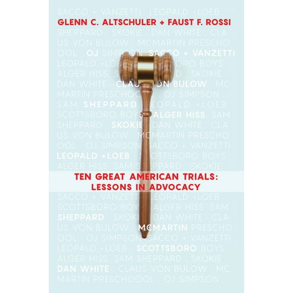 Ten Great American Trials: Lessons in Advocacy, (Paperback)