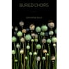 Buried Choirs [Paperback - Used]