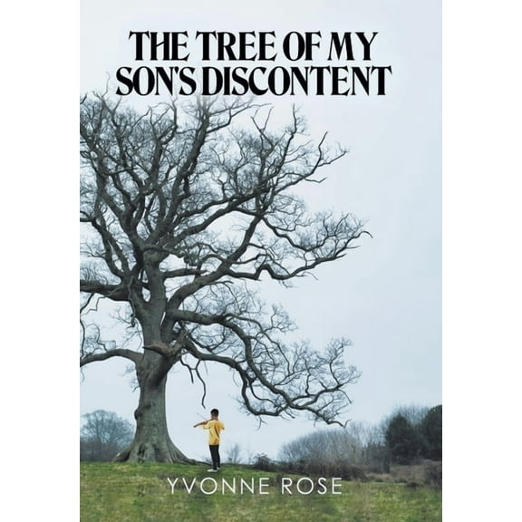 The Tree of My Son's Discontent (Hardcover)