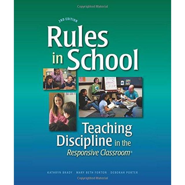 Rules in School: Teaching Discipline in the Responsive Classroom